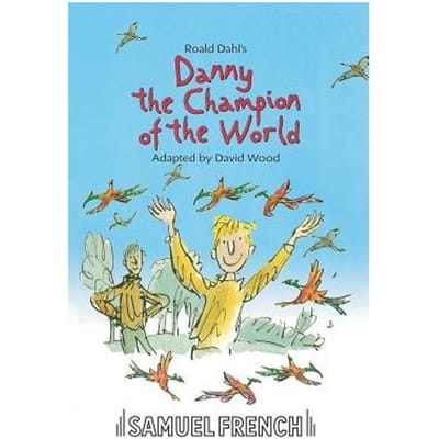 Danny The Champion Of The World - Roald Dahl