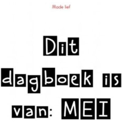 Dit Dagboek Is Van: Mei - Made Lief