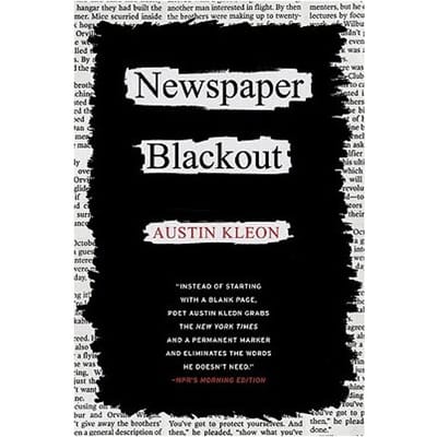 Newspaper Blackout - Austin Kleon