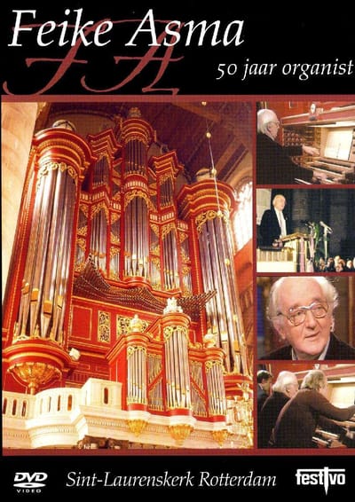 50 Jaar Organist - St-L Feike Asma - Feike Asma, 50 Jaar Organist - St-L