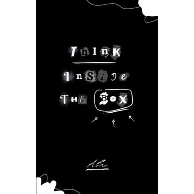 Think Inside The Box - Antônio Ciro