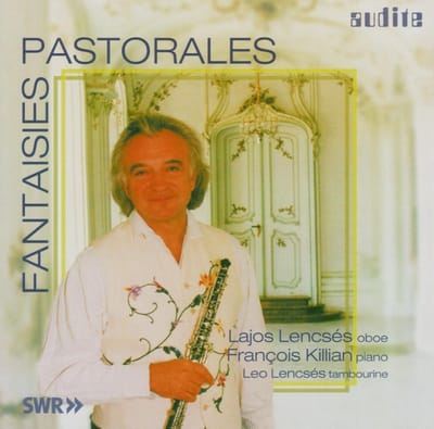 Leo Lencsés & Lajos Lencsés & François Killian - Fantaisies Pastorales (CD)