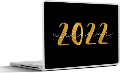 Laptop sticker - 14 inch - Spreuken - Goud - Welcome 2022 - Spreuken - Nieuwjaar - 32x5x23x5cm - Laptopstickers - Laptop skin - Cover
