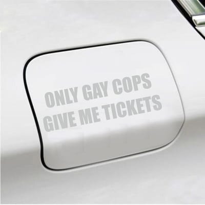 Bumpersticker - Only Gay Cops Give Me Tickets - 4,8 X 14,8 - Licht Grijs