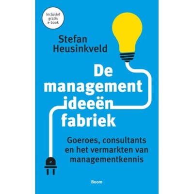 De Managementideeënfabriek - Stefan Heusinkveld