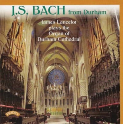 Bach At Durham / The Organ Of Durham Cathedral