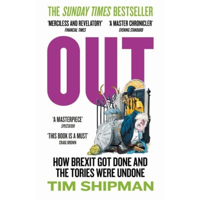 Out - Tim Shipman