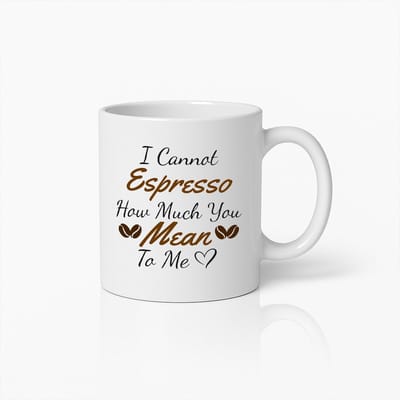 Romantische Koffiegrap Mok – I Cannot Espresso How Much You Mean To Me – Lief Cadeau voor Koffieliefhebbers