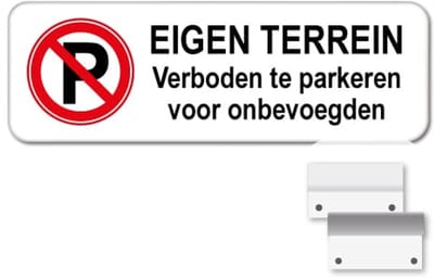 Eigen terrein - verboden te parkeren voor onbevoegden - Weerbestendig Aluminium - 40x15 cm - Bevestiging: Met muur-/ wandmontage beugels