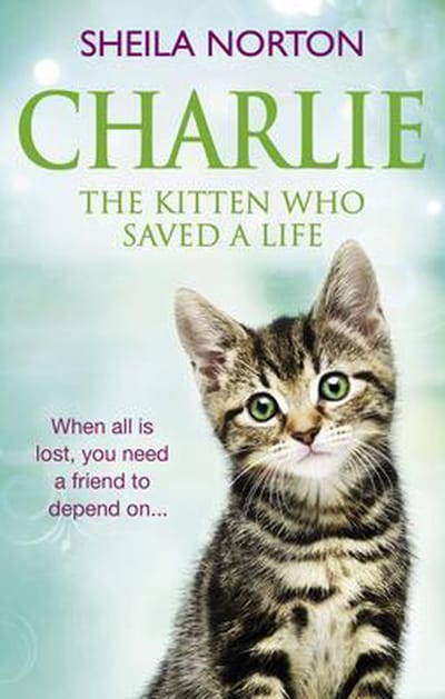Charlie de Kitten die een Leven Redde door Sheila Norton Paperback Boek 9781785034190
