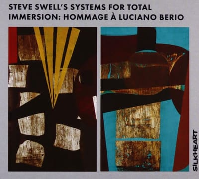 Steve Swell - Systems For Total Immersion: Hommage A L. Berio (CD)
