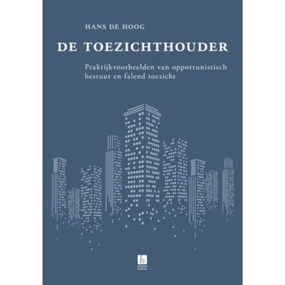 De Toezichthouder - Hans de Hoog
