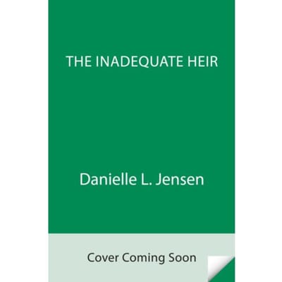 Inadequate Heir - The Bridge Kingdom - Danielle L. Jensen