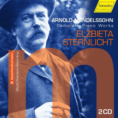 Elzbieta Sternlicht - Mendelssohn: Complete Piano Works (2 CD)