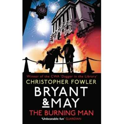 Bryant & May - The Burning Man - Bryant & May - Christopher Fowler