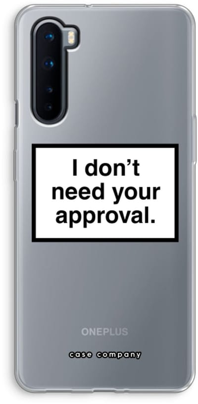 Case Company® - Hoesje geschikt voor OnePlus Nord hoesje - Don't need approval - Soft Cover Telefoonhoesje - Bescherming aan alle Kanten en Schermrand