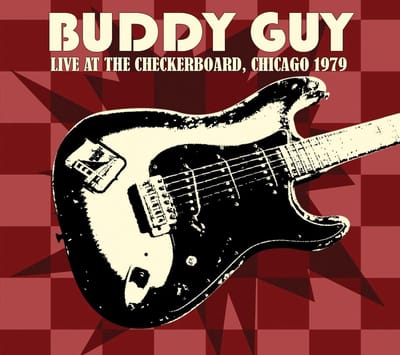 Live At Checkboard Lounge 1979 - Buddy Guy
