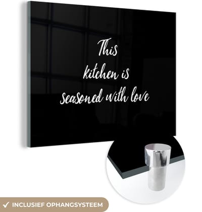 MuchoWow® Glasschilderij 120x90 cm - Schilderij acrylglas - Spreuken - Koken - Liefde - Quotes - This kitchen is seasoned with love - Foto op glas - Schilderijen