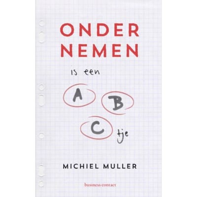 Ondernemen Is Een Abc'Tje - Michiel Muller