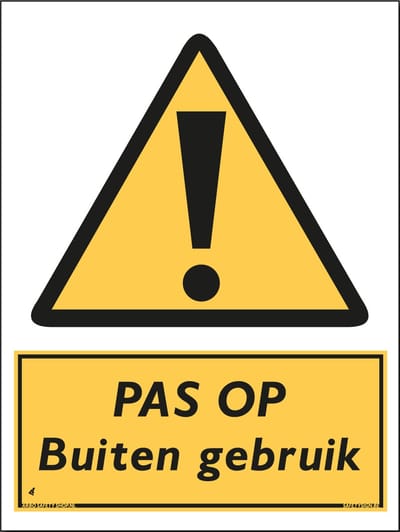 Buiten gebruik bord - Pas op - Aluminium - 30 x 40 cm