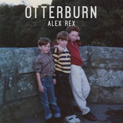 Otterburn - Alex Rex