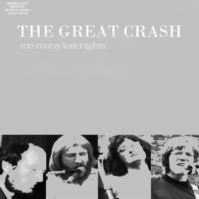 Great Crash - Too Many Late Nights (1973-1974) (CD)