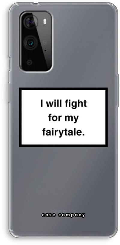Case Company® - Hoesje geschikt voor OnePlus 9 Pro hoesje - Fight for my fairytale - Soft Cover Telefoonhoesje - Bescherming aan alle Kanten en Schermrand