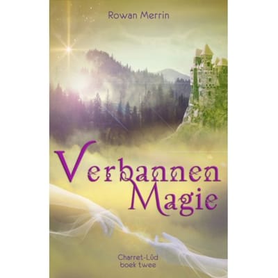 Verbannen Magie - Charret-Lûd - Rowan Merrin