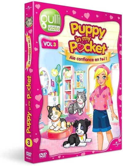 Puppy In My Pocket Volume 3 - Aie Confiance En Toi! - Verken De Wereld Van Schattige Puppy’s