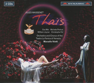 Orchestra And Chorus Of Teatro La Fenice di Venezia, Marcello Viotti - Massenet: Thaïs (2 CD)