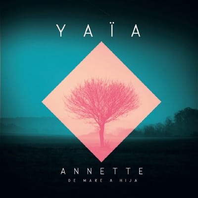 Yaïa - Annette De Mare A Hija (CD)