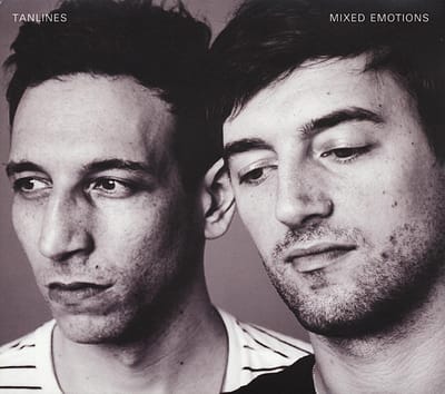 Mixed Emotions - Tanlines
