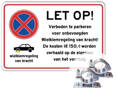 Bord Verboden te parkeren - wielklemregeling - Weerbestendig Aluminium - 40x60 cm - Bevestiging: Met paalbeugels Ø48mm