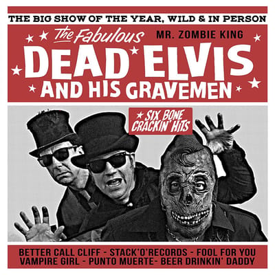 Dead Elvis & His One Man Grave - Six Bonecrakin' Hits (10" LP)