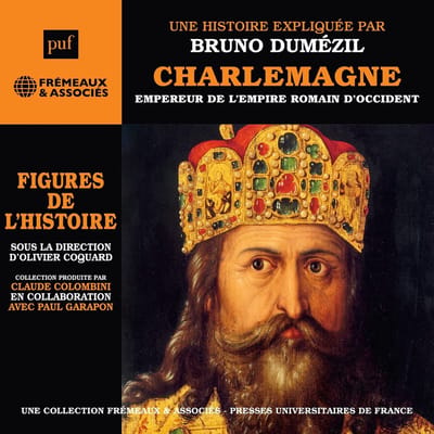 Bruno Dumezil - Charlemagne, Empereur De L'empire Romain D'occiden (3 CD)