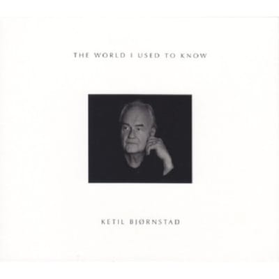 Ketil Bjørnstad - The World I Used To Know (CD)