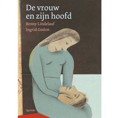 De Vrouw En Zijn Hoofd - Benny Lindelauf