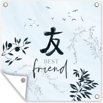 Tuin poster Best friend - Beste vrienden - Quotes - Spreuken - 200x200 cm - Tuindoek
