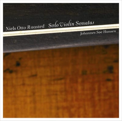 Johannes Soe Hansen - Solo Violin Sonatas (SACD)
