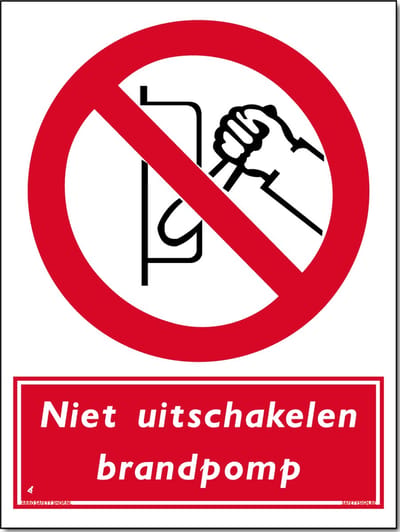 Brandpomp bord - Niet uitschakelen - Forex - 30 x 40 cm