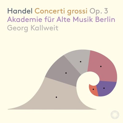 Akademie für Alte Musik Berlin, Georg Kallweit - Händel: Concerti Grossi Op.3 (SACD)