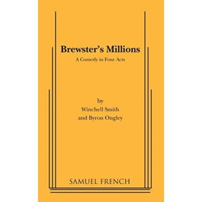 Brewster's Millions - Winchell Smith