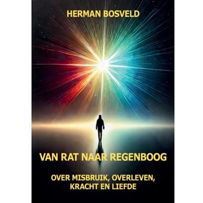 Van Rat Naar Regenboog - Herman Bosveld