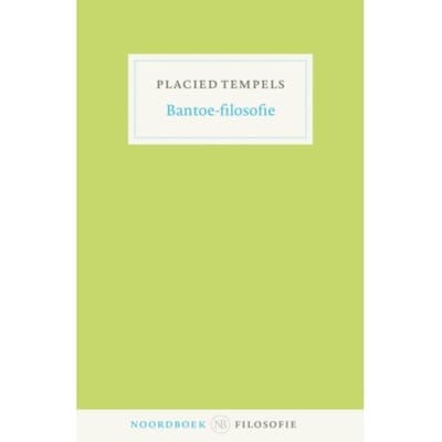 Bantoe-Filosofie - Placied Frans Tempels