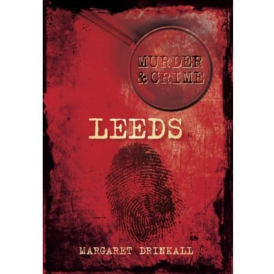 Murder And Crime Leeds - Margaret Drinkall