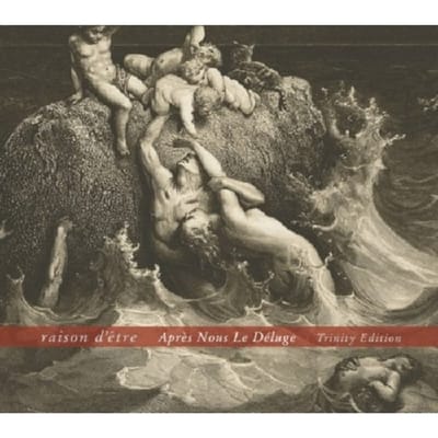 Raison D'etre - Apres Nous Le Deluge: Trinity Edition (2 CD)