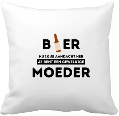 Akyol - bier, nu ik je aandacht heb je bent een geweldige moeder Kussen hoes - Mama - de beste moeder - moeder cadeautjes - moederdag - verjaardagscadeau - verjaardag - cadeau - geschenk - kado - gift - moeder artikelen - 40 bij 40 cm