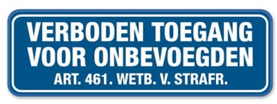 Verboden Toegang bord - Weerbestendig Aluminium - 40x15 cm - Bevestiging: Zonder bevestiging (alleen het bord)