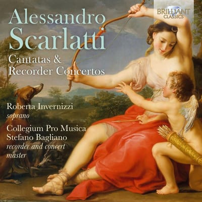 Roberta Invernizzi, Collegium Pro Musica, Stefano Bagliano - Scarlatti: Cantatas & Recorder Concertos (CD)