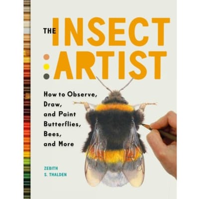 The Insect Artist - Zebith Stacy Thalden